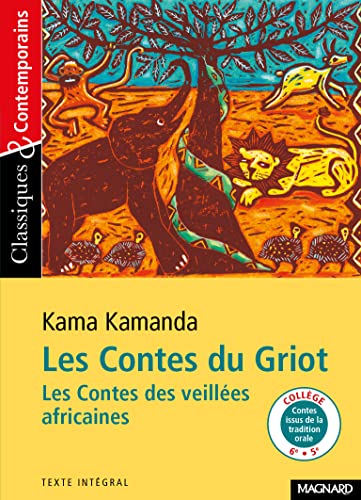Les Contes du Griot - Classiques et Contemporains