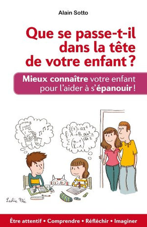 Que se passe-t-il dans la tête de votre enfant ?