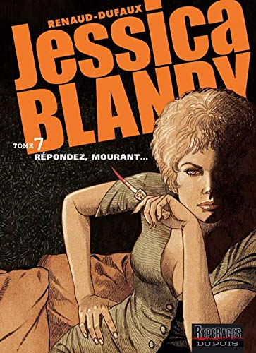 Jessica Blandy, tome 7 : Répondez, mourant...