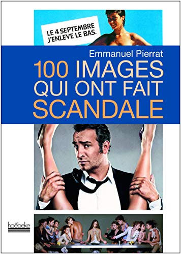 100 images qui ont fait scandale