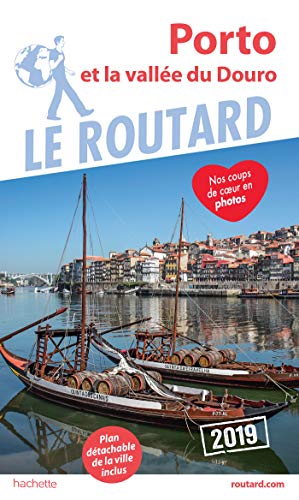 Guide du Routard Porto 2019: et la vallée du Douro
