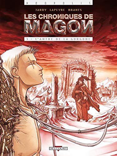 Les Chroniques de Magon T03: L'Antre de la Gorgone