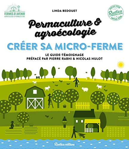 Créer sa micro-ferme : permaculture et agroécologie