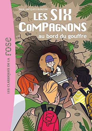 Les Six Compagnons 04 - Les Six Compagnons au bord du gouffre