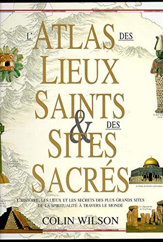 L' Atlas des lieux saints & des sites sacrés
