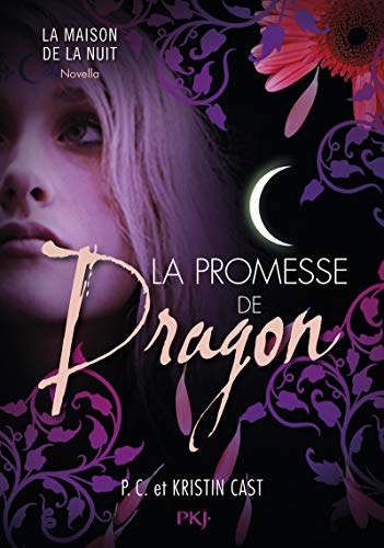 La promesse de Dragon : Maison de la Nuit inédit (1)