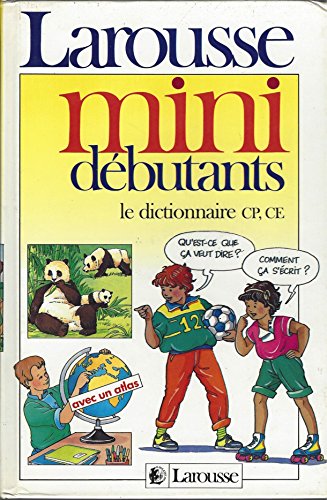 Mon premier vrai dictionnaire : Mini Débutants, Dictionnaire CP, CE