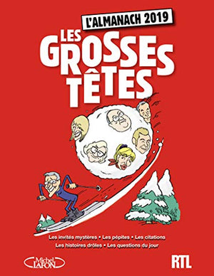 L'almanach des Grosses Têtes 2019