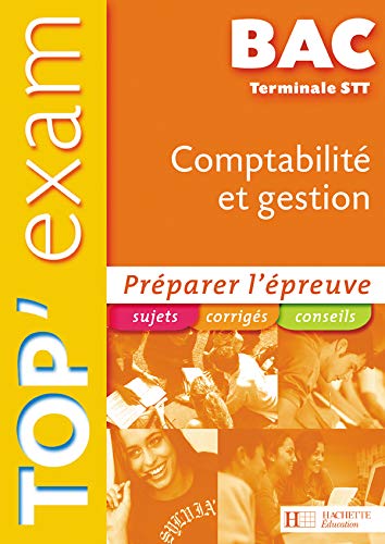 Top'exam, terminal STT : Comptabilité et Gestion