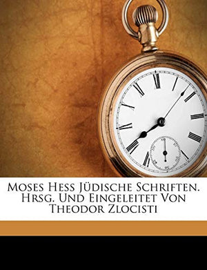 Moses Hess Judische Schriften