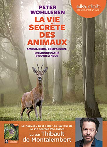 La Vie secrète des animaux: Livre audio 1 CD MP3