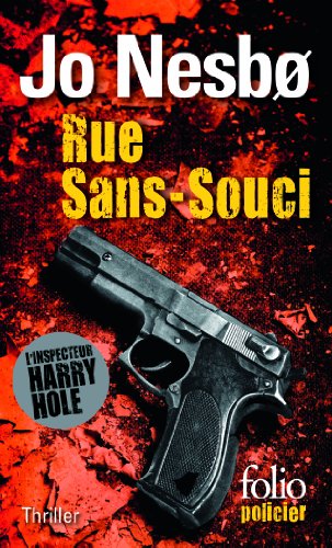 Rue Sans-Souci: Une enquête de l'inspecteur Harry Hole