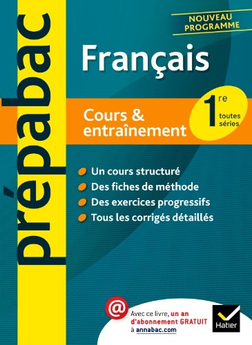 Français 1re - Prépabac Cours & entraînement: Cours, méthodes et exercices - Première