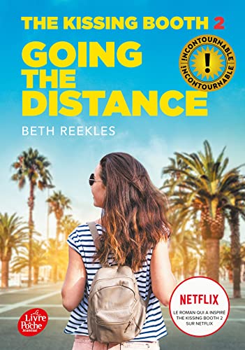 The Kissing Booth - Tome 2: Going the distance