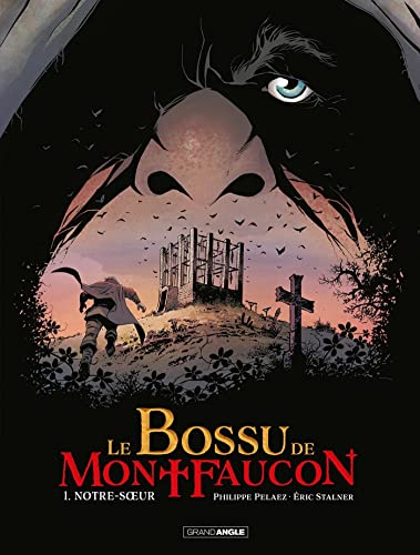 Le Bossu de Montfaucon - vol. 01/2: Notre-Soeur