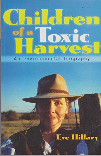 Children of a Toxic Harvest: An Environmental Autobiography