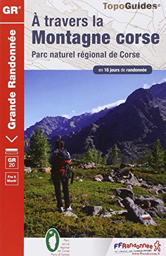 A travers la montagne Corse: Parc naturel régional de Corse