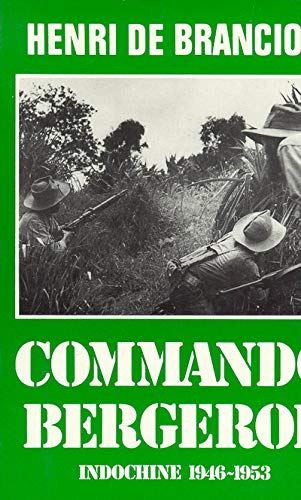 Commando Bergerol : Indochine 1946-1953