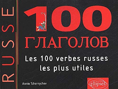 Les 100 Verbes Russes les plus Utiles