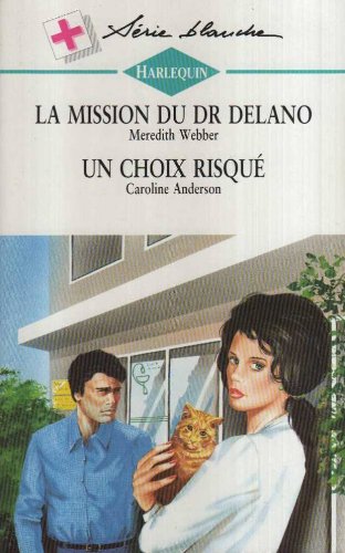 La mission du Dr Delano (Harlequin)