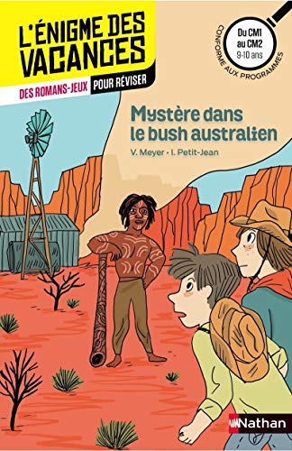 Mystère dans le bush australien - L'énigme des vacances - CM1 vers CM2 - 9/10 ans