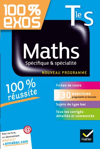 Maths Tle S Spécifique & spécialité: Exercices résolus - Terminale S