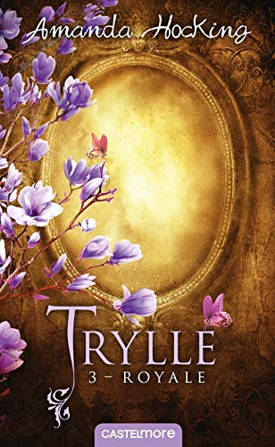 Trylle, T3 : Royale