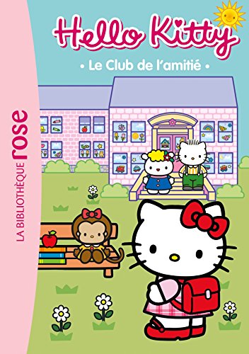 Hello Kitty 01 - Le Club de l'amitié