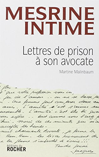 Mesrine Intime - Lettres de prison à son avocate