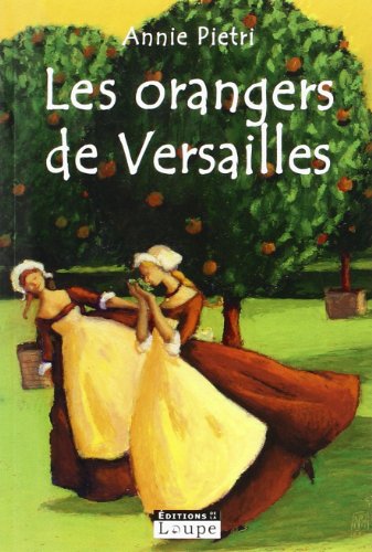 Les orangers de Versailles (grands caractères)