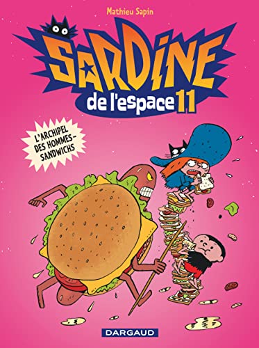 Sardine de l'espace - Tome 11 - L'Archipel des hommes-sandwichs