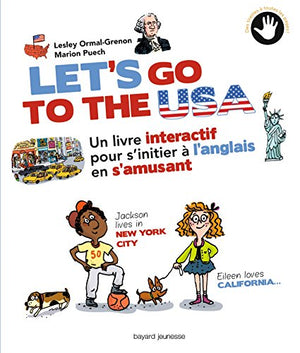 Let's go to the USA !: Un livre interactif pour découvrir l'anglais