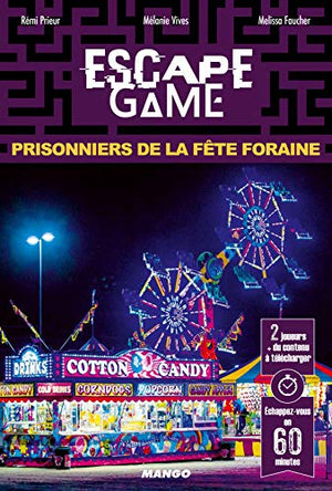 Prisonniers de la fête foraine