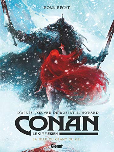 Conan le Cimmérien - La Fille du géant du gel: La fille du géant du gel