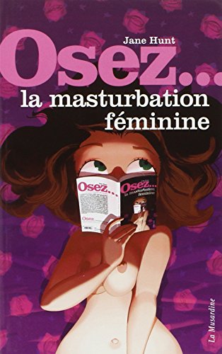Osez la masturbation féminine