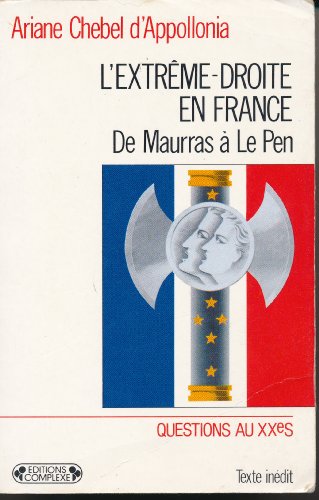 L'Extrême-droite en France: De Maurras à Le Pen