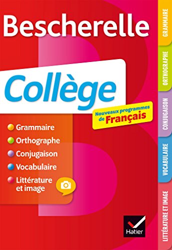 Bescherelle Français collège (6, 5e, 4e, 3e): grammaire, orthographe, conjugaison, vocabulaire....
