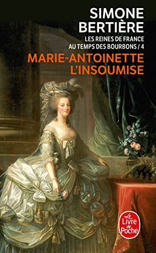 Marie-Antoinette, l'insoumise