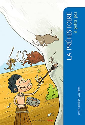 La Préhistoire à petits pas