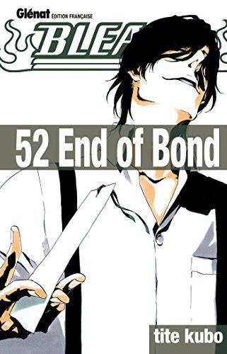 Bleach - Tome 52: End of Bond