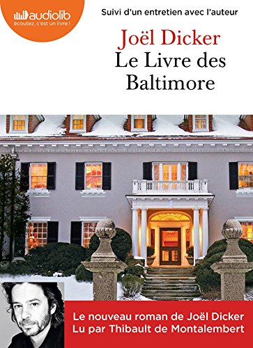 Le Livre des Baltimore: Livre audio 2 CD MP3 - Suivi d'un entretien avec l'auteur