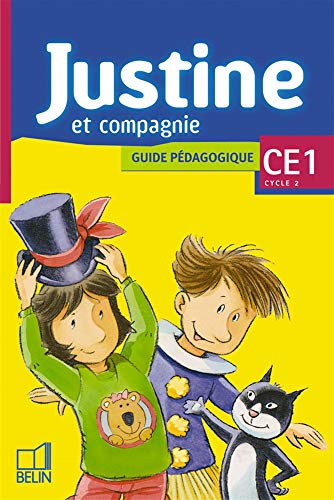 Guide pédagogique CE1. Justine et compagnie