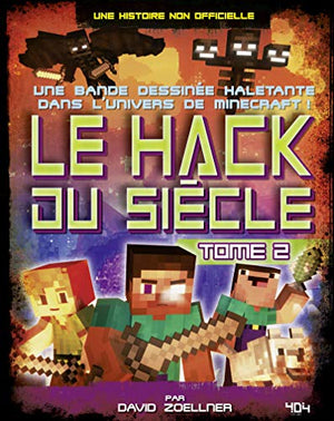 Minecraft : Le Hack du siècle Tome 2 - Bande dessinée jeunesse humour - Dès 10 ans (02)