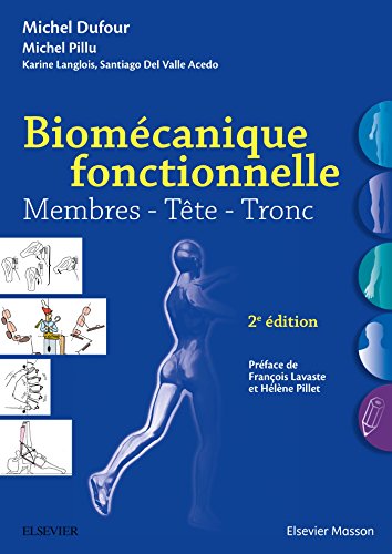 Biomécanique fonctionnelle: Membres - Tête - Tronc