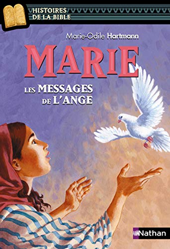 Marie, les messages de l'ange - Histoires de la Bible - Dès 11 ans (12)