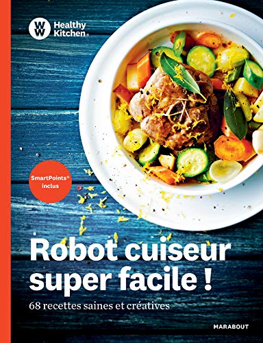 Healthy Kitchen : robot cuiseur super facile
