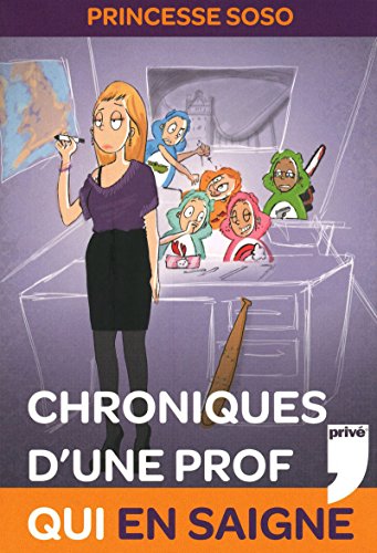 CHRONIQUES D'UNE PROF QUI EN SAIGNE