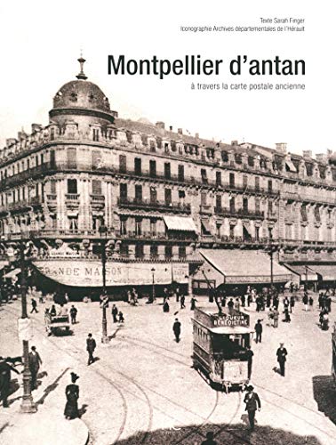 Montpellier d'antan