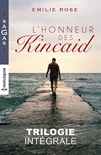 L'honneur des Kincaid: Intégrale 3 romans