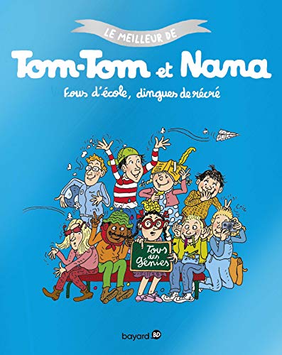 Tom-Tom et Nana, Tome 02: Fous d'école dingues de récrés